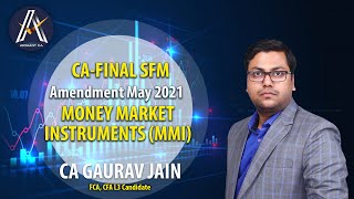 CA FINAL SFM Amendment BY CA GAURAV JAIN [upl. by Rein]