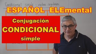 ¿Cómo se conjuga el condicional simple en español  Español ELEmental A1A2 [upl. by Cammie]