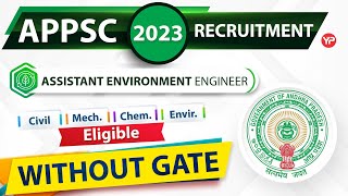 APPSC AEE Recruitment without GATE  Civil Mechanical Chemical Environment notification 2023 [upl. by Rudolfo]