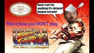 This is how you DONT play Ultra Street Fighter 2  Best rage and salt [upl. by Nosle247]