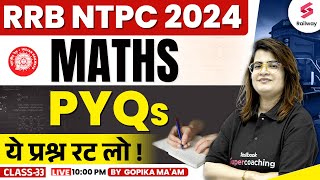 RRB NTPC 2024  NTPC Maths Previous Year Question  By Gopika Maam 33 [upl. by Feledy237]