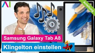 Samsung Galaxy Tab A8  Klingelton einstellen • 💻 • 🔔 • 🎶 • Anleitung  Tutorial [upl. by Tatianas]