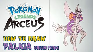 How to Draw Palkia Origin Form  Pokemon Legends Arceus [upl. by Nessah]