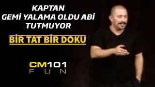 Cem Yılmaz  Kaptan gemi yalama oldu abi tutmuyor [upl. by Fortune]