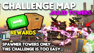 Beating JAILED TOWERS Challenge Map too easy  Tower Defense Simulator Roblox [upl. by Icyaj]