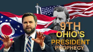 9TH OHIO PRESIDENT PROPHECY [upl. by Costello]