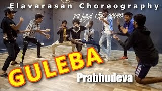 GULEBA Prabhudeva quotdancequot  Elavarasan choreography  Gulebagavali [upl. by Cuyler875]