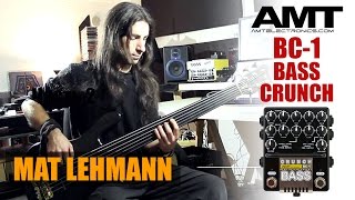 AMT BC1 Bass Crunch LEHMANN SCREAMING BASS [upl. by Airamesor944]