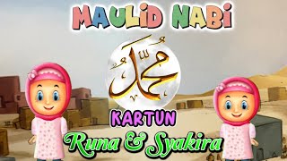 MAULID NABI  Kartun Runa amp Syakira [upl. by Lavery]