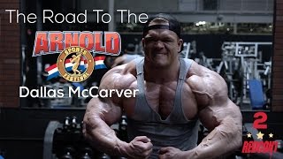 Road To The 2017 Arnold Classic  Dallas McCarver  Ep2 [upl. by Vachel110]