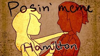 Posin  Hamilton animation meme Hamliza [upl. by Iman]