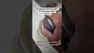 Sandpaper Grit General Guide for Fiberglass and Gelcoat Projects boat repair [upl. by Ransom]