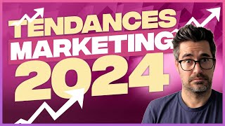 Ces Tendances Marketing Digital 2024 vont transformer ton business ⚠ [upl. by Arras754]