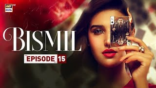 Bismil drama episode 16 ARY DIGITAL 10 OCT 2024 Noman Ijaz Hareem Farooq drama explained Review [upl. by Thalassa]