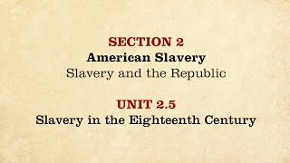 MOOC  Slavery in the 18th Century  The Civil War and Reconstruction 18501861  125 [upl. by Annaerda]