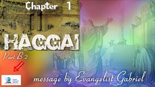 Bible study  Haggai  Part B2 [upl. by Lener67]