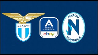 Lazio vs Napoli  Serie A Femminile  live [upl. by Jac]