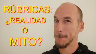 RÚBRICAS ¿REALIDAD O MITO [upl. by Eidualc]