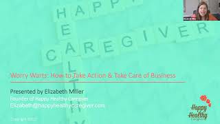 Worry Warts How to Take Action and Take Care of Business w Elizabeht Miller June 21 [upl. by Ahsie]