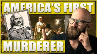 The Strange Case of Americas First Murderer [upl. by Chappy]