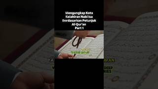 Mengungkap Kota Kelahiran Nabi Isa Berdasarkan Petunjuk AlQuran Short alquran islam muslim [upl. by Puiia18]