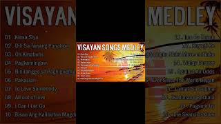 VISAYAN SONGS COLLECTION 🎵 VISAYAN SONGS MEDLEY COLLECTION 🎵 Kinsa Siya  Dili Sa Tanang Panahon [upl. by Tiffany256]