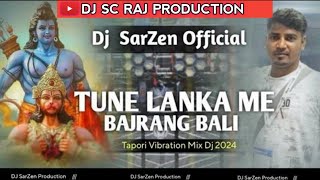 DJSARZEN SONG  TUNE LANKA MEIN BAJRANGBALI DJ KD OFFICIAL  DJSARZEN PRODUCTION [upl. by Silloh22]