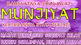 SHOLAWAT PENGABUL HAJAT PALING DAHSYAT SHOLAWAT MUNJIYAT 100 KALI SHOLAWAT NABI MUHAMMAD SAW [upl. by Kayley822]