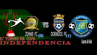 21° TORNEO DE COPA quotINDEPENDENCIAquot 4tos  ZOHAR FC 8 vs DORADOS FC 1 EN Club Deportivo Martínez [upl. by Cohlier]