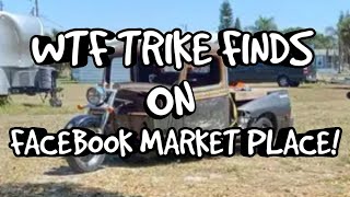 WTF TRIKE FINDS ON FACEBOOK MARKET PLACE [upl. by Ybloc]