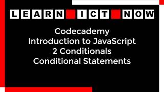 Codecademy  JavaScript  2 Conditionals  Conditional Statements [upl. by Arikaahs794]