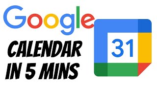 Learn Google Calendar in 5 Mins  Google Calendar Tutorial 2024 [upl. by Katherine501]