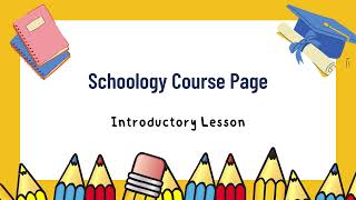 Schoology Course Page Introduction [upl. by Mailli]