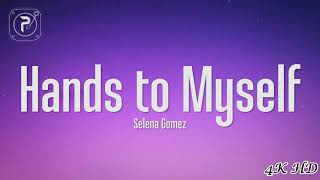 Selena Gomez  Hands To Myself 4K HD [upl. by Hutt]