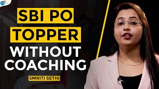 How To Do SBI PO Preparation Without Coaching  Smriti Sethi  Josh Talks [upl. by Virg]