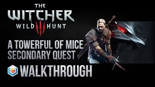 The Witcher 3 Wild Hunt Walkthrough A Towerful of Mice Secondary Quest Guide GameplayLets Play [upl. by Fishman]