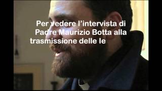 Le iene Intervista a Padre Maurizio Botta [upl. by Standush]