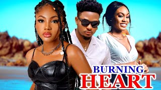 BURNING HEART NEW TRENDING MOVIE  KENNETH NWADIKEPRECIOUS NWAFORGIFT GODWIN LATEST NOLLY MOVIE [upl. by Abelard]