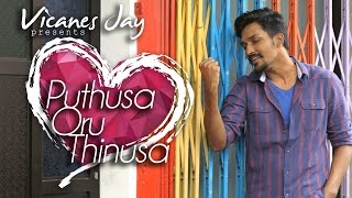 Puthusa Oru Thinusa  Vicanes Jay  Yashini Devi  Official Music Video [upl. by December]