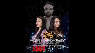 Last Night Short Film Trailer  Rimal Ali Shah  Alizay Rajpot  Zeeshan Ali [upl. by Aixela]