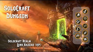 SoloCraft Dungeon  Lord Kazzak [upl. by Yesdnyl343]