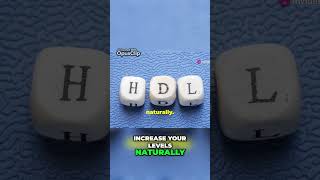 Boost Your HDL Cholesterol Naturally Essential Tips Revealed [upl. by Haret]