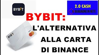 BYBIT LALTERNATIVA ALLA CARTA DI BINANCE [upl. by Camey]