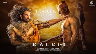 Kalki  Part 2  Trailer  Prabhas  Amitabh Bachchan  Kamal Haasan  Deepika  Nag Ashwin [upl. by Arykat]