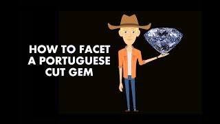 How to facet a Portuguese cut gem [upl. by Phillipe]