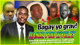 SHELSON SANON KRAZE PEYI A CHEF GANG LAN FE 8 MWA AP BAY PRIZON AN MANJE DANJE POU Wyclef Jean [upl. by Huberto]