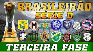 BRASILEIRÃO SÉRIE D 2024  TERCEIRA FASE [upl. by Aspasia759]