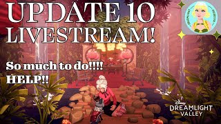 Update 10 Livestream So much to do Help Disney Dreamlight Valley [upl. by Marty]