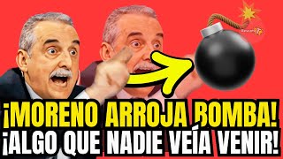 ¡MORENO ARROJA BOMBA ¡ADVIERTE SOBRE ALGO QUE NADIE VEÍA VENIR [upl. by Waverly70]