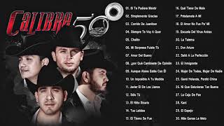 Calibre50 Mix Romanticas 2021  Calibre50 Mix Grandes Éxitos  Lo Mejor Canciones de Calibre [upl. by Blen]